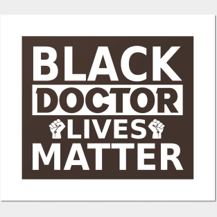 Black Doctor Lives Matter, Black History Month, BLM Anti Racism Posters and Art